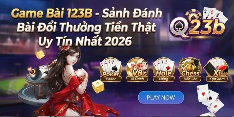 Game Bài 123B - Sảnh Đánh Bài Đổi Thưởng Tiền Thật Uy Tín Nhất